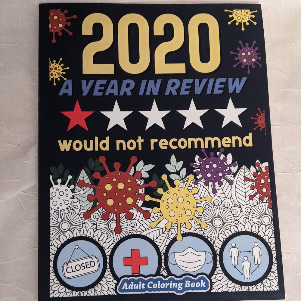 2020 A Year in Review: Funny Adult Coloring Book